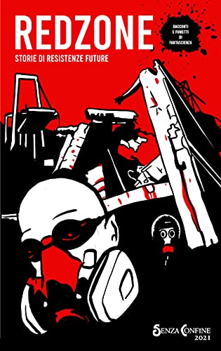 Red Zone: storie di resistenze future