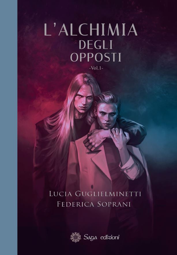 L’alchimia degli opposti Volume 1